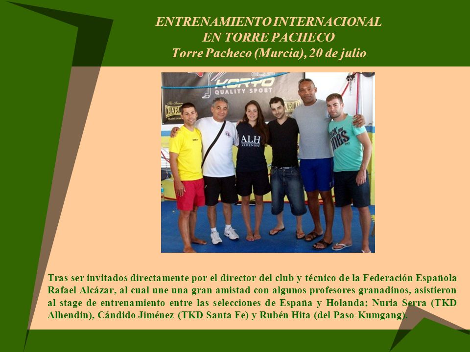 ENTRENAMIENTO INTERNACIONAL EN TORRE PACHECO Torre Pacheco (Murcia), 20 de julio