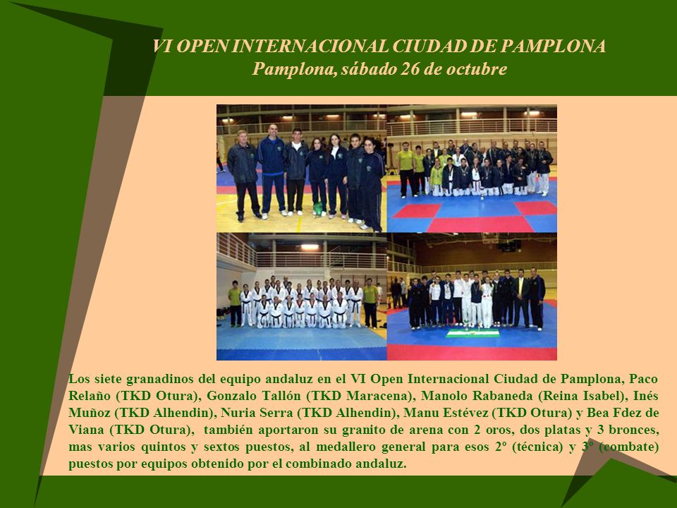 VI OPEN INTERNACIONAL CIUDAD DE PAMPLONA Pamplona, sábado 26 de octubre