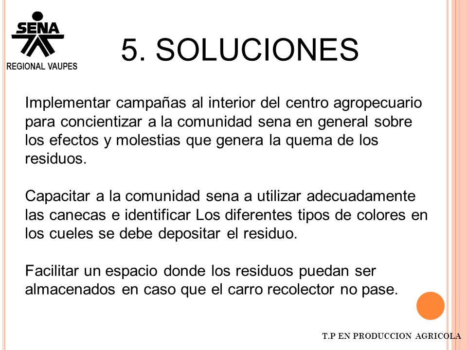 5. SOLUCIONES Implementar campañas al interior del centro agropecuario