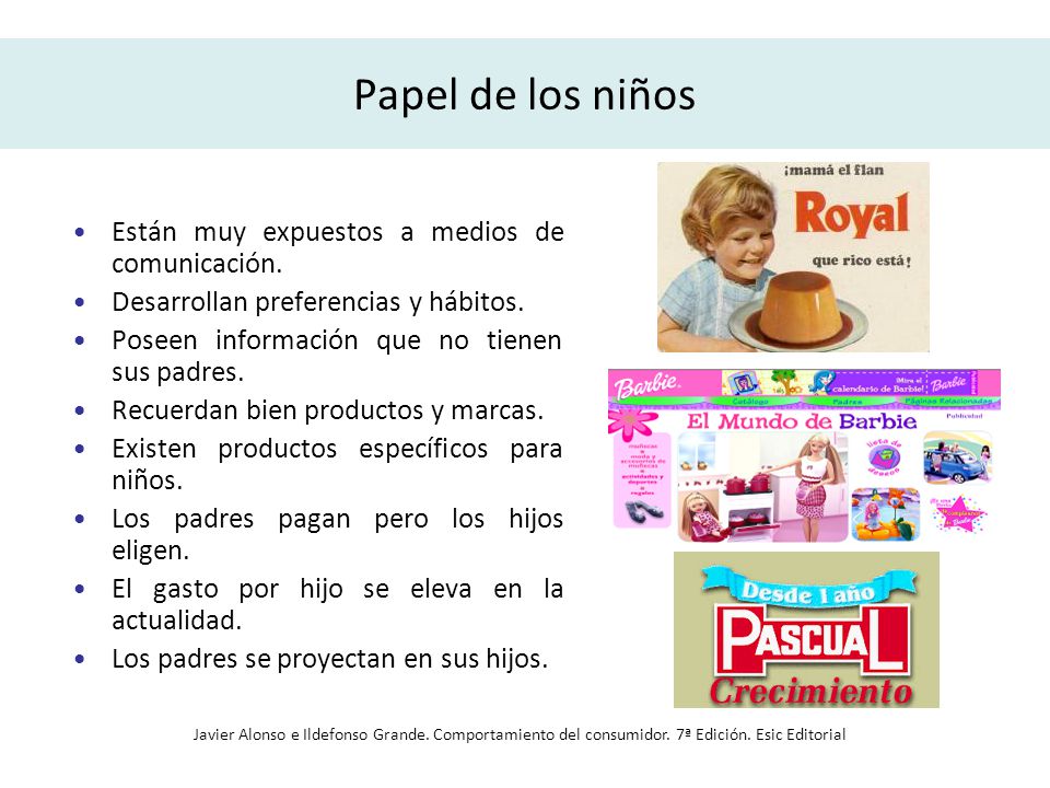 Papel de los niños Están muy expuestos a medios de comunicación.