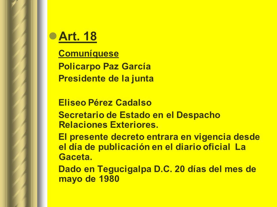 Art. 18 Comuníquese Policarpo Paz García Presidente de la junta
