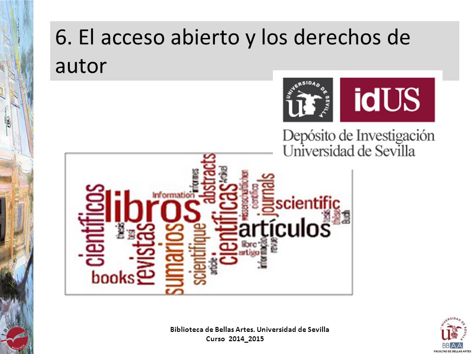 6. El acceso abierto y los derechos de autor