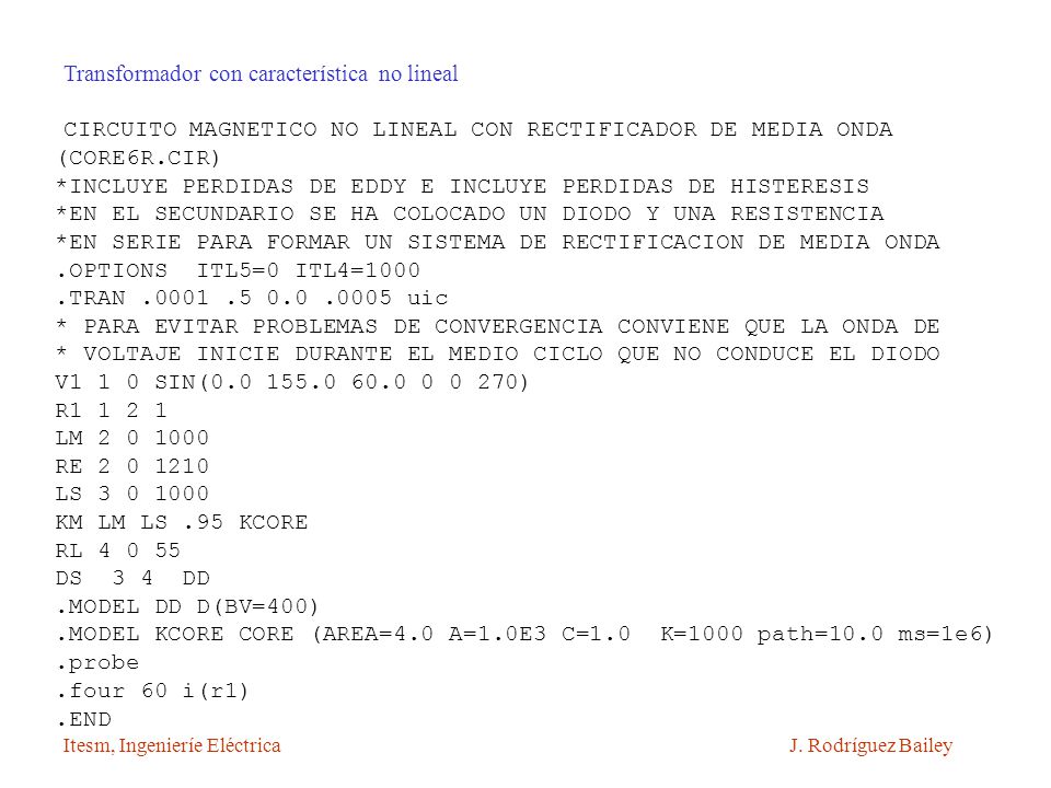 CIRCUITO MAGNETICO NO LINEAL CON RECTIFICADOR DE MEDIA ONDA (CORE6R