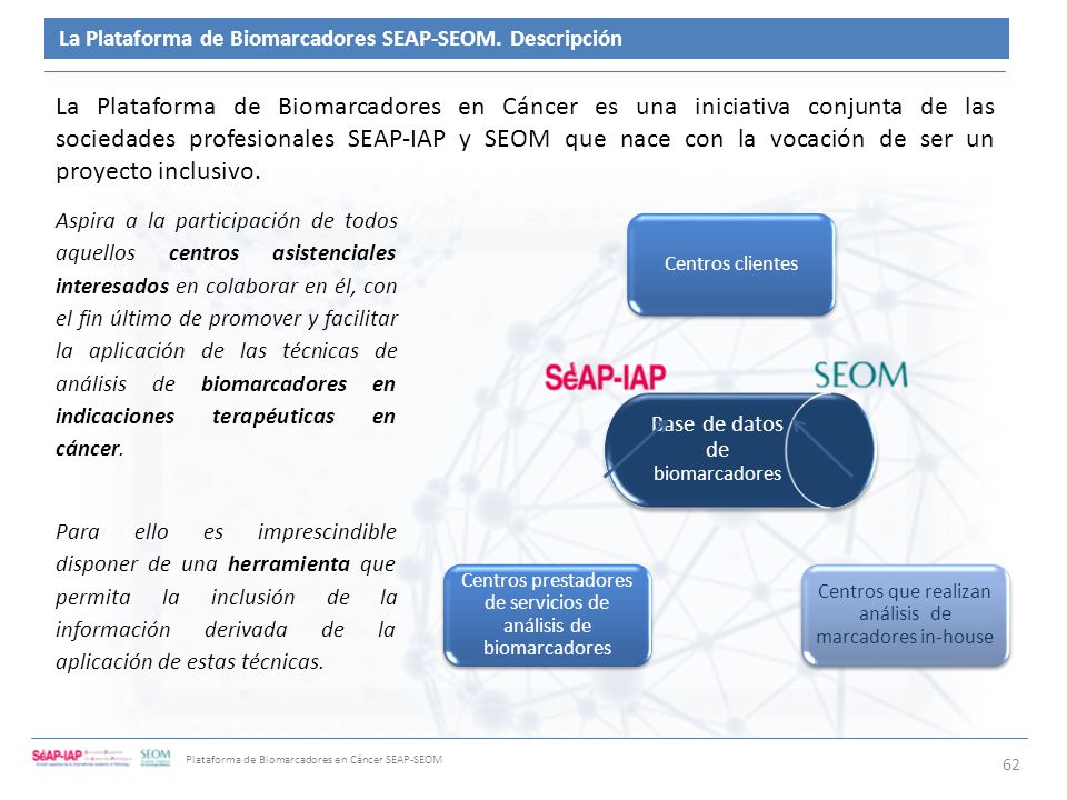 La Plataforma de Biomarcadores SEAP-SEOM. Descripción