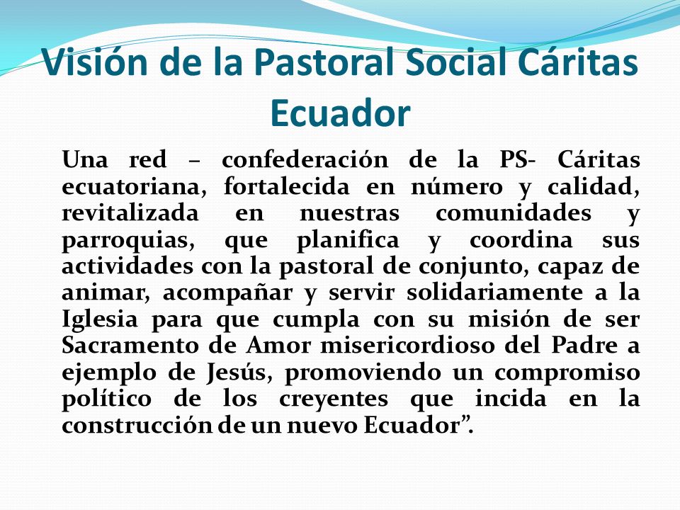 Visión de la Pastoral Social Cáritas Ecuador