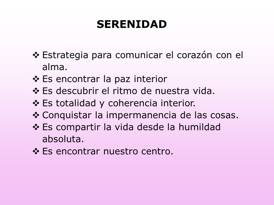 SERENIDAD Estrategia para comunicar el corazón con el alma.