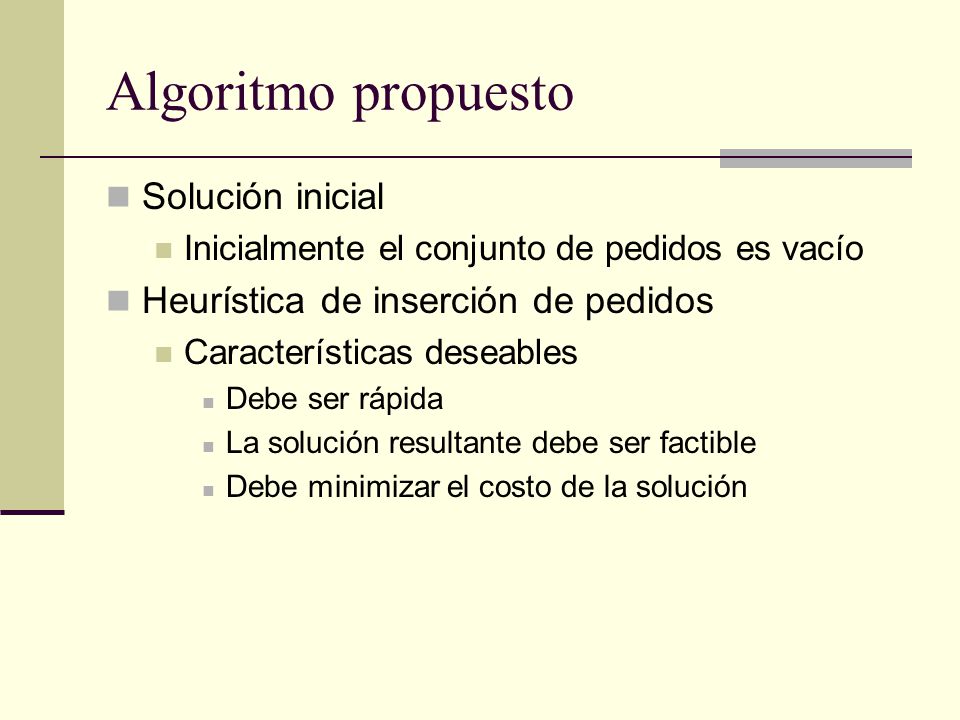 Algoritmo propuesto Solución inicial