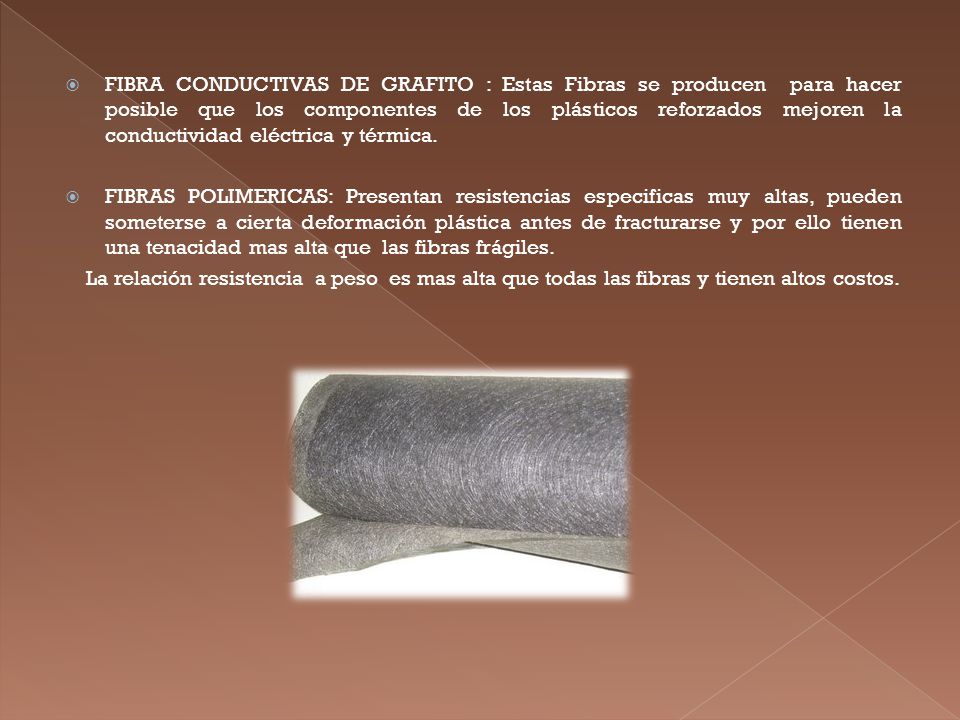 FIBRA CONDUCTIVAS DE GRAFITO : Estas Fibras se producen para hacer posible que los componentes de los plásticos reforzados mejoren la conductividad eléctrica y térmica.