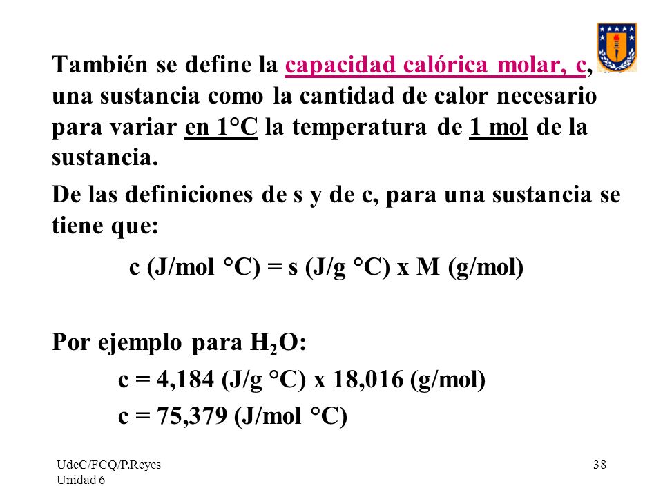 De las definiciones de s y de c, para una sustancia se tiene que: