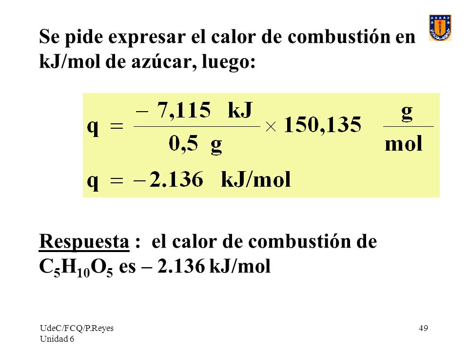 Se pide expresar el calor de combustión en kJ/mol de azúcar, luego: