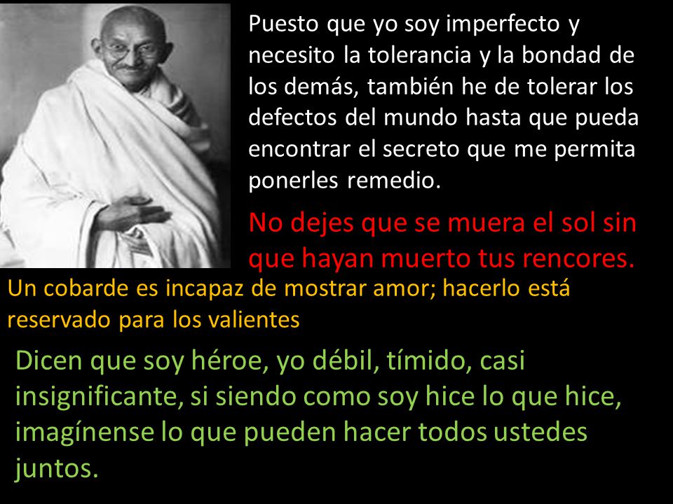 No dejes que se muera el sol sin que hayan muerto tus rencores.
