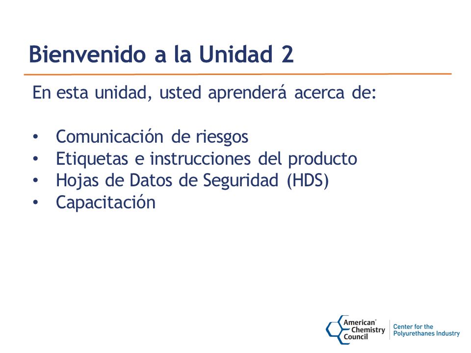 Bienvenido a la Unidad 2 En esta unidad, usted aprenderá acerca de: