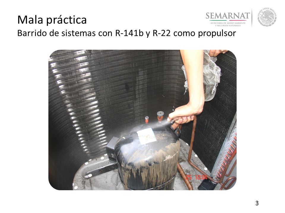 Mala práctica Barrido de sistemas con R-141b y R-22 como propulsor