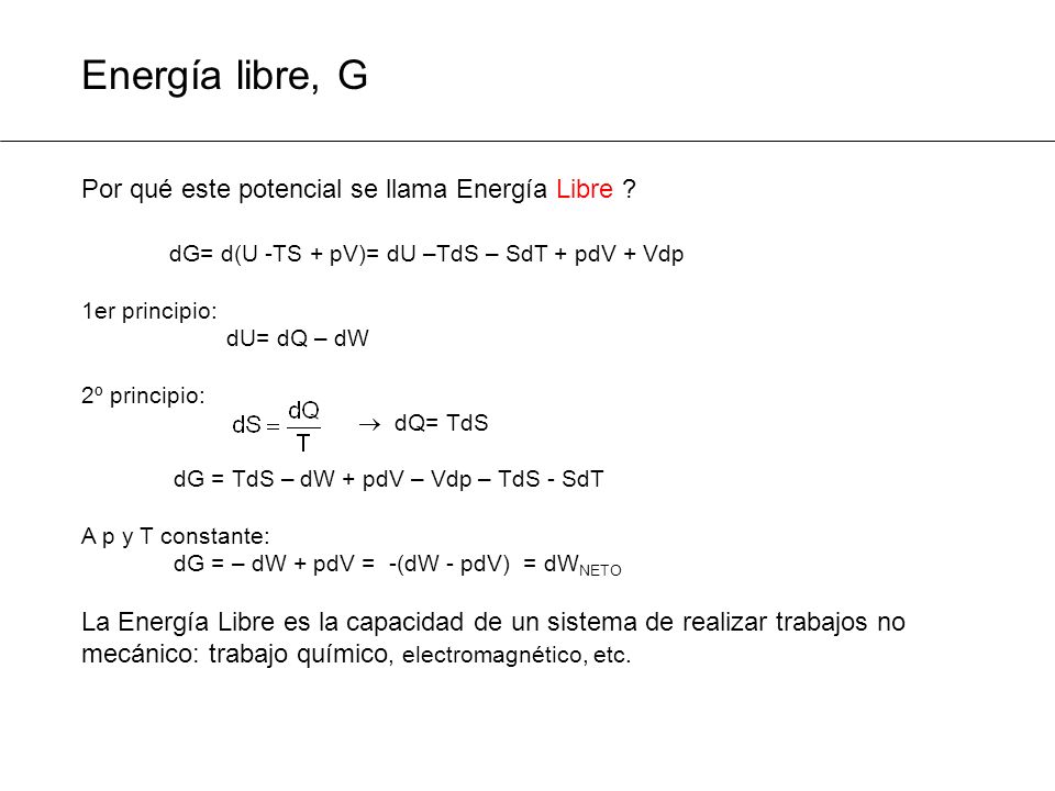 Energía libre, G Por qué este potencial se llama Energía Libre