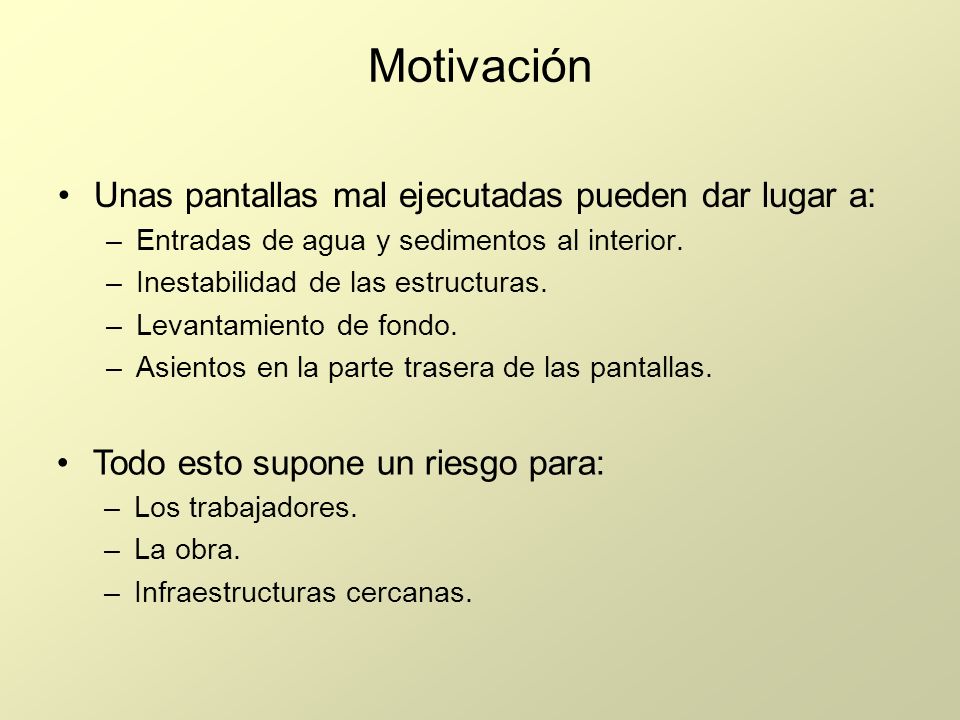 Motivación Unas pantallas mal ejecutadas pueden dar lugar a:
