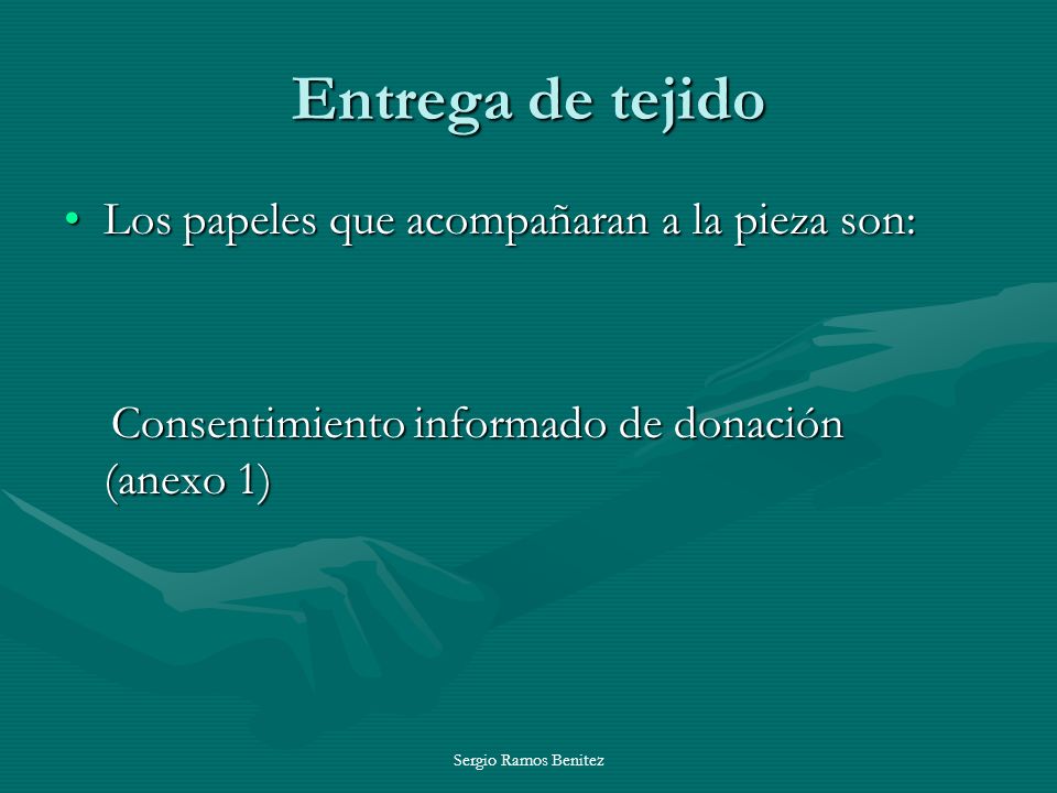 Entrega de tejido Los papeles que acompañaran a la pieza son: