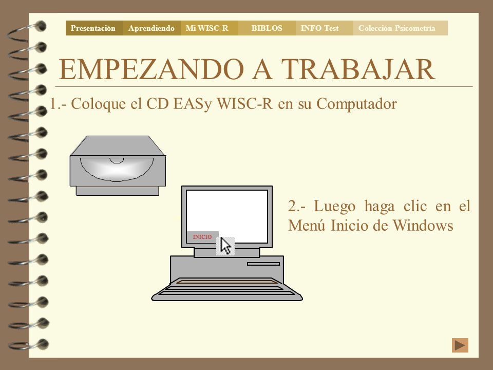 1.- Coloque el CD EASy WISC-R en su Computador