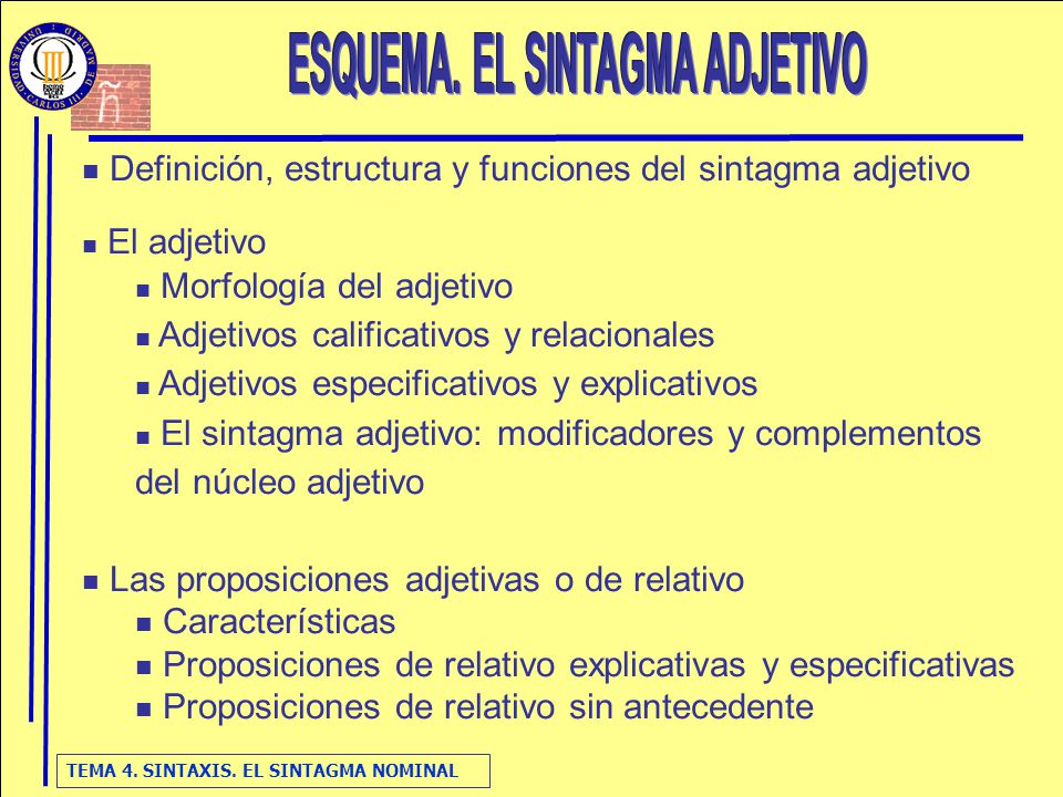ESQUEMA. EL SINTAGMA ADJETIVO