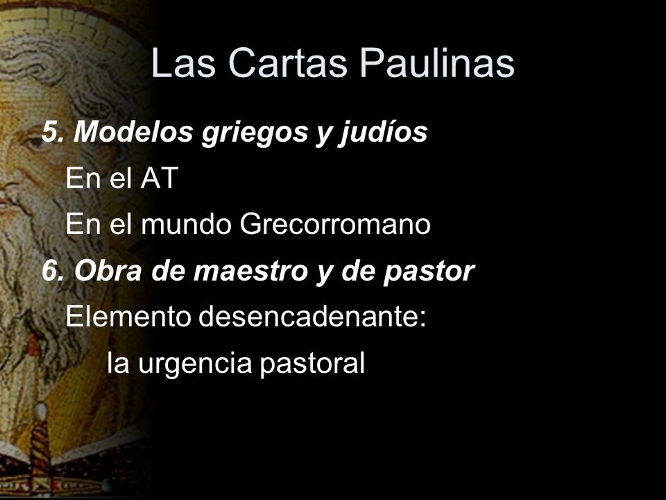 Las Cartas Paulinas 5. Modelos griegos y judíos En el AT