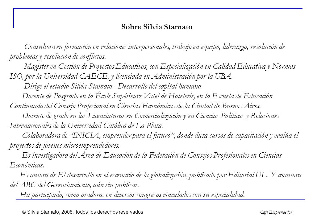 © Silvia Stamato, Todos los derechos reservados Café Emprendedor