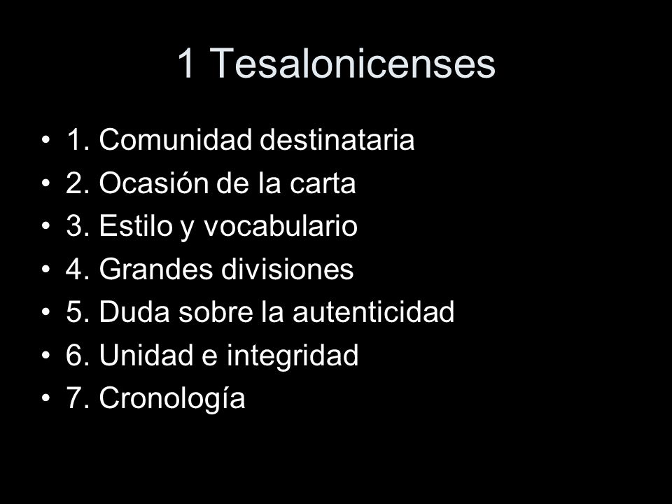 1 Tesalonicenses 1. Comunidad destinataria 2. Ocasión de la carta