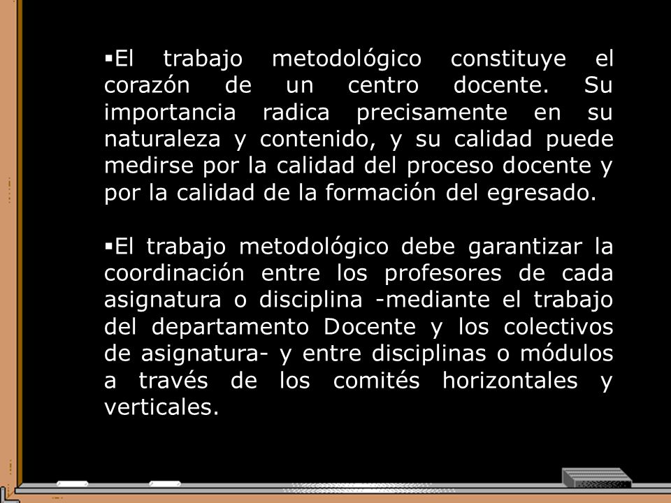 El trabajo metodológico constituye el corazón de un centro docente