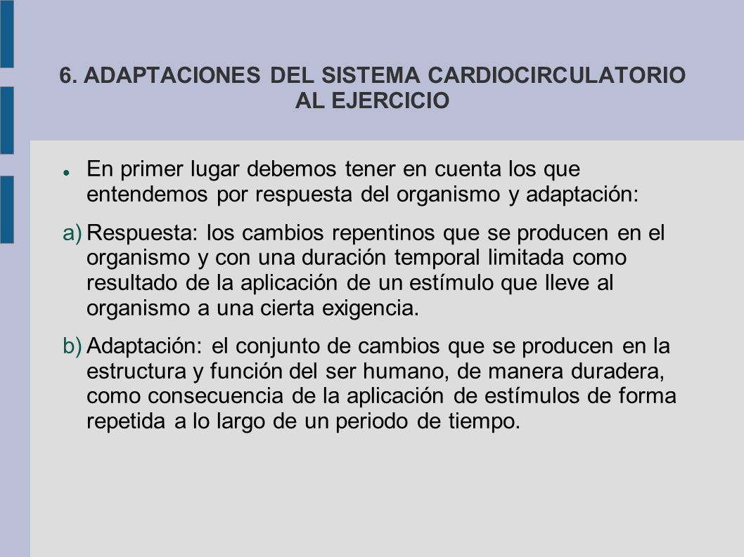 6. ADAPTACIONES DEL SISTEMA CARDIOCIRCULATORIO AL EJERCICIO