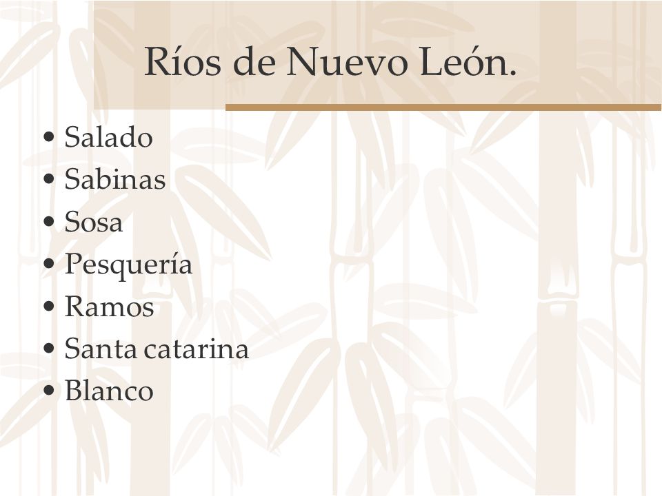 Ríos de Nuevo León. Salado Sabinas Sosa Pesquería Ramos Santa catarina