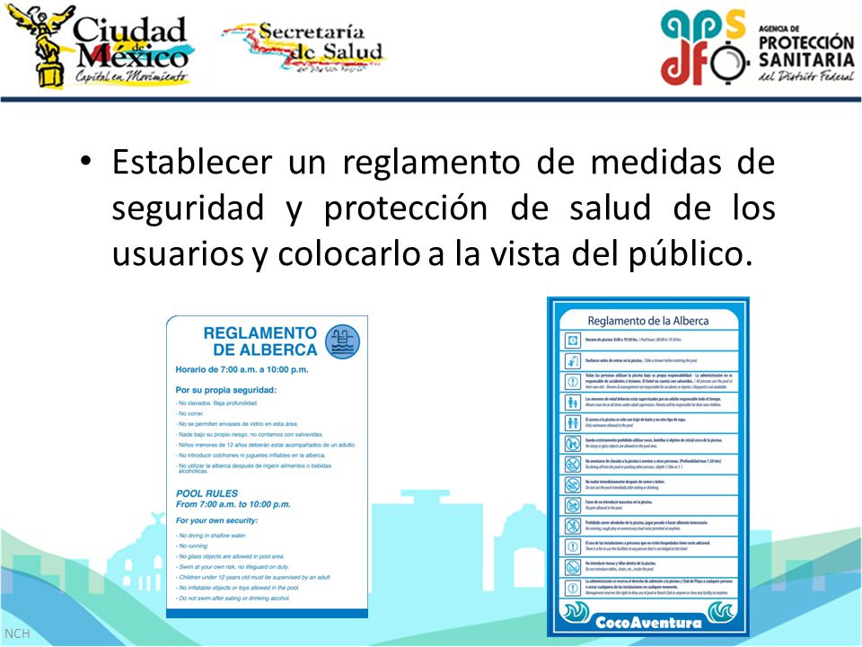Establecer un reglamento de medidas de seguridad y protección de salud de los usuarios y colocarlo a la vista del público.