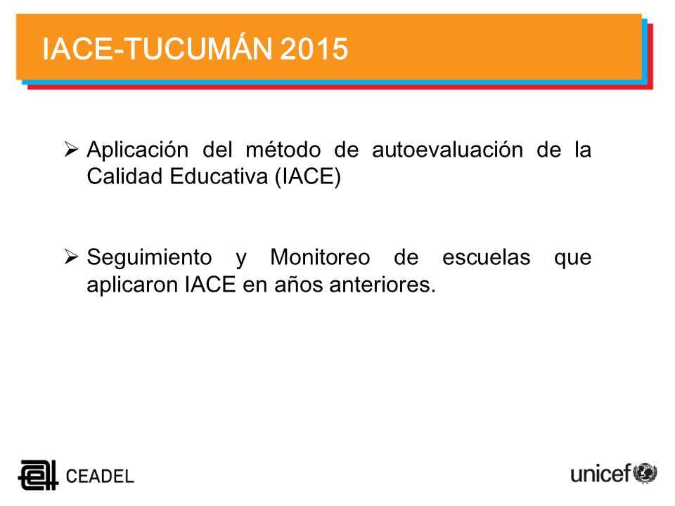 IACE-TUCUMÁN 2015 Aplicación del método de autoevaluación de la Calidad Educativa (IACE)