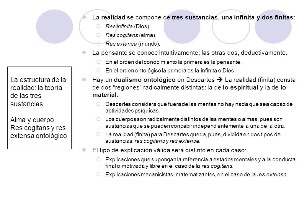 La realidad se compone de tres sustancias, una infinita y dos finitas: