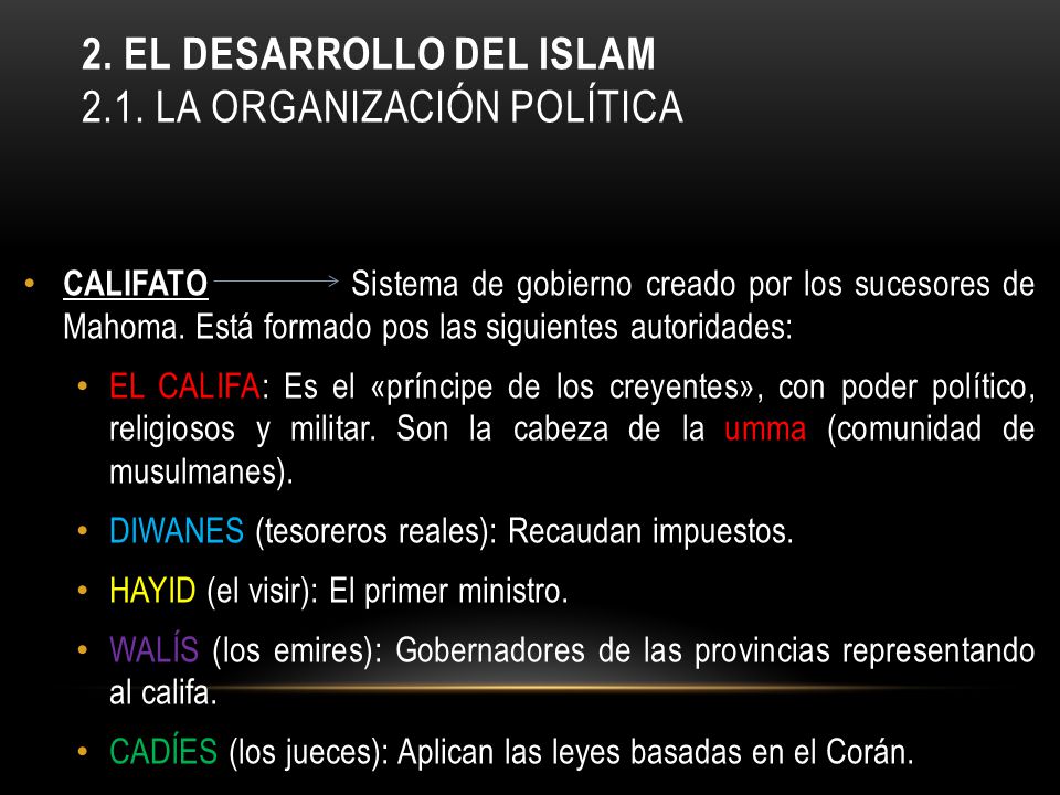 2. El desarrollo del islam 2.1. la organización política