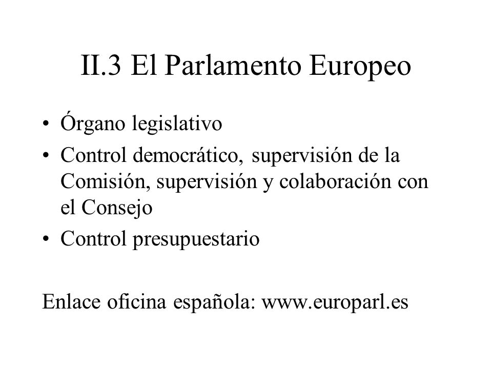 II.3 El Parlamento Europeo