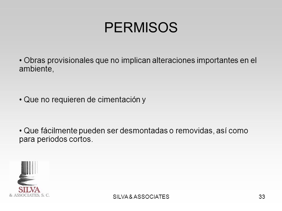 PERMISOS Obras provisionales que no implican alteraciones importantes en el ambiente, Que no requieren de cimentación y.