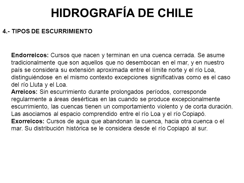 HIDROGRAFÍA DE CHILE 4.- TIPOS DE ESCURRIMIENTO