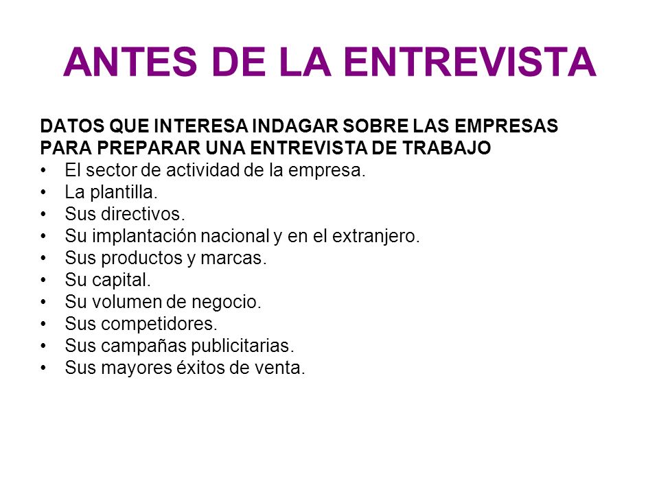ANTES DE LA ENTREVISTA DATOS QUE INTERESA INDAGAR SOBRE LAS EMPRESAS