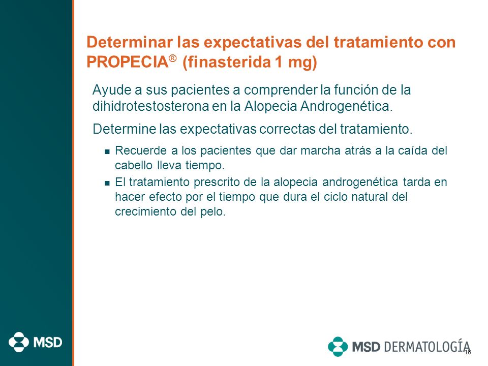 Determinar las expectativas del tratamiento con PROPECIA® (finasterida 1 mg)
