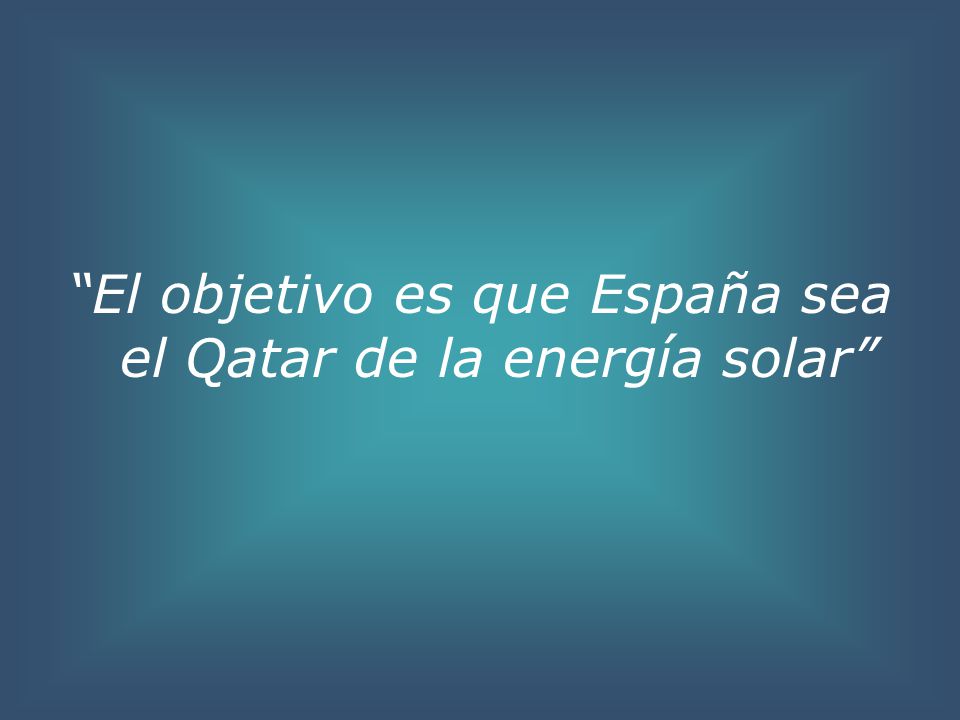 El objetivo es que España sea el Qatar de la energía solar