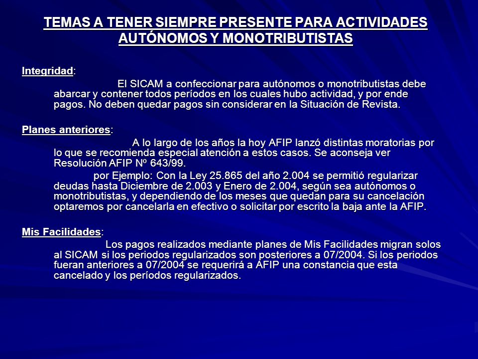 TEMAS A TENER SIEMPRE PRESENTE PARA ACTIVIDADES AUTÓNOMOS Y MONOTRIBUTISTAS