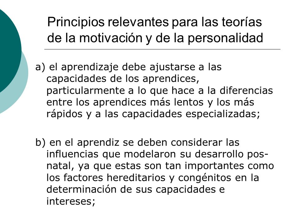Principios relevantes para las teorías de la motivación y de la personalidad
