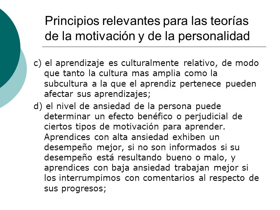 Principios relevantes para las teorías de la motivación y de la personalidad
