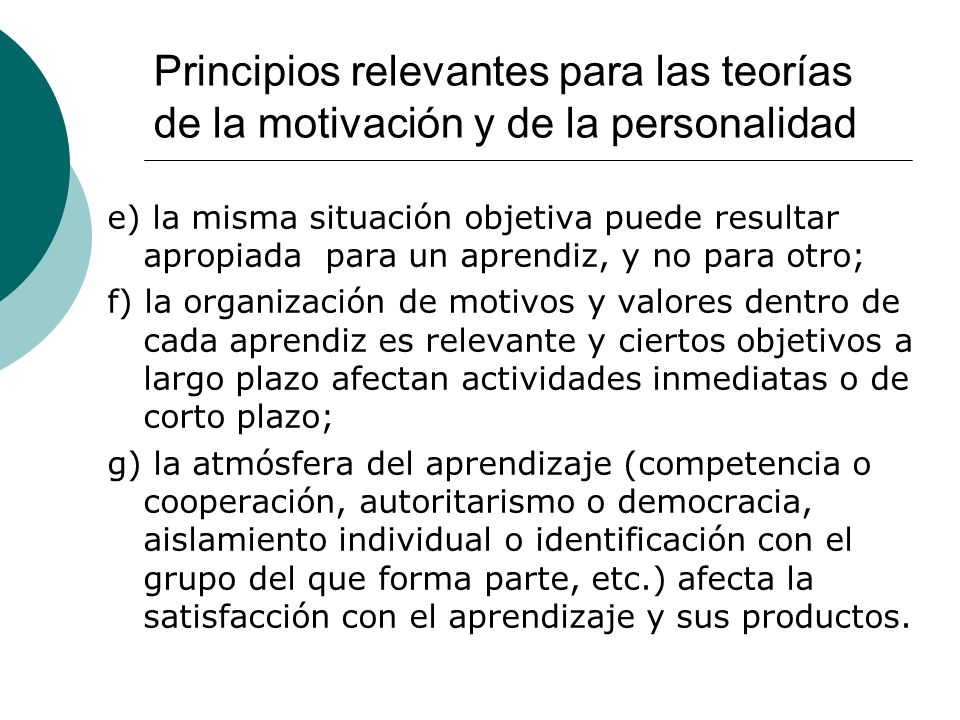 Principios relevantes para las teorías de la motivación y de la personalidad