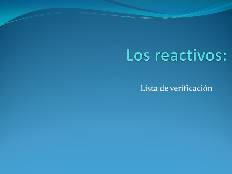 Los reactivos: Lista de verificación