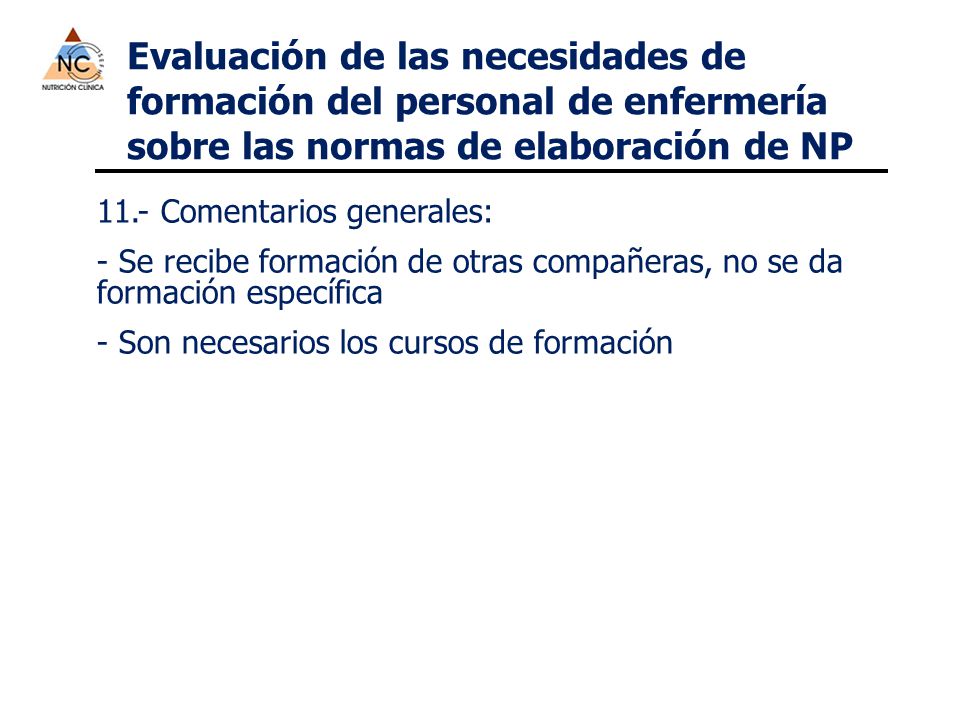 Evaluación de las necesidades de formación del personal de enfermería sobre las normas de elaboración de NP