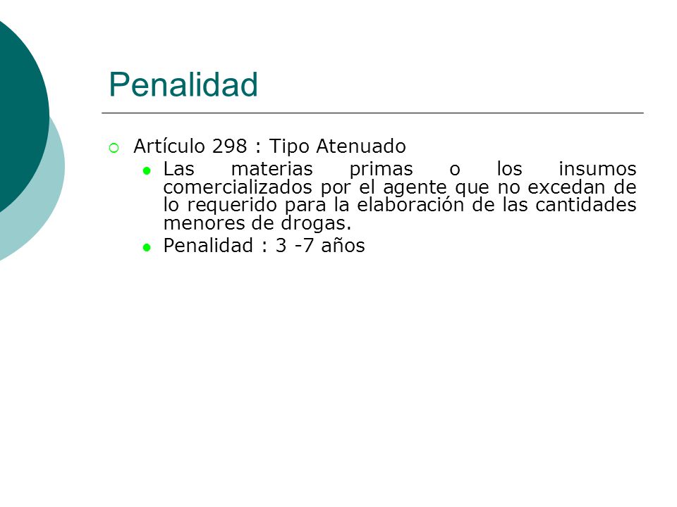 Penalidad Artículo 298 : Tipo Atenuado
