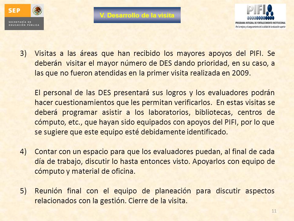 V. Desarrollo de la visita