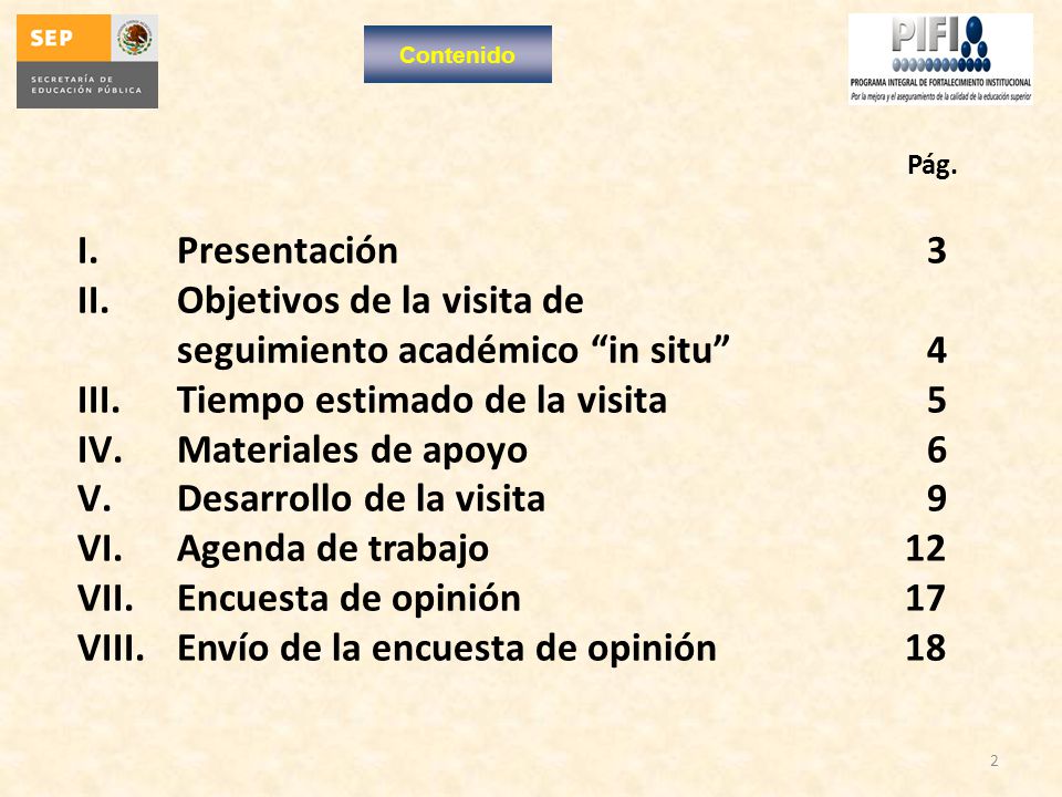 Objetivos de la visita de seguimiento académico in situ 4