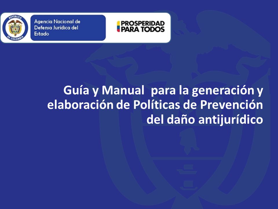 Guía y Manual para la generación y elaboración de Políticas de Prevención