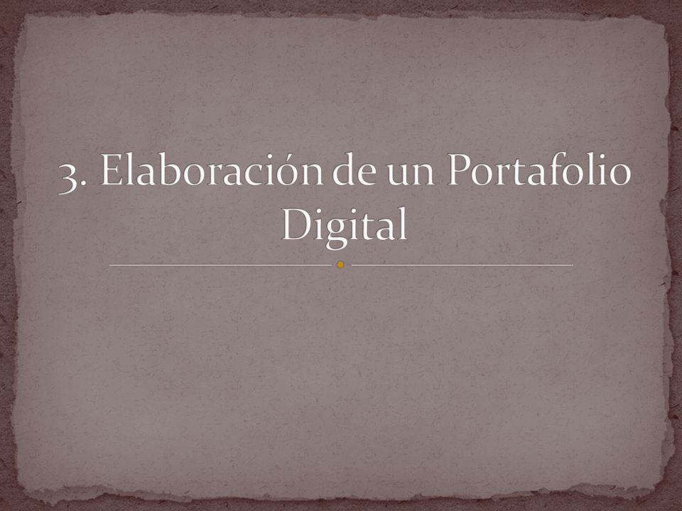 3. Elaboración de un Portafolio Digital