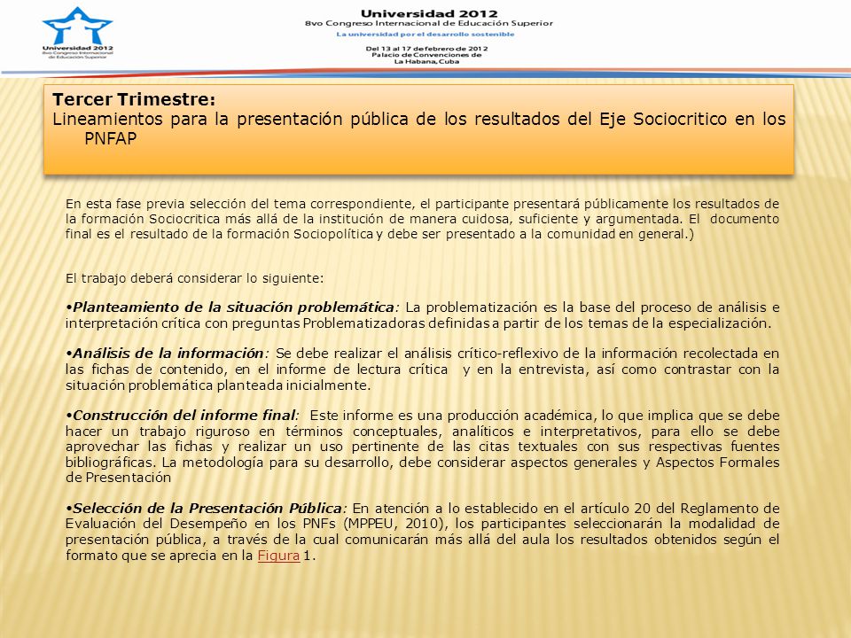 Tercer Trimestre: Lineamientos para la presentación pública de los resultados del Eje Sociocritico en los PNFAP.